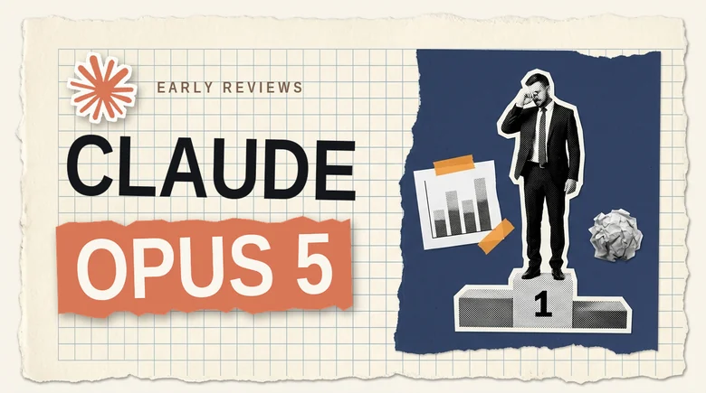 Claude Opus 5 early reviews, editorial collage
